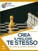 Crea il migliore te stesso (eBook, ePUB)