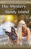 The Mystery of Sandy Island (A Casey Lane & Jackie Lee GSD Mystery, #1) (eBook, ePUB)