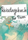 Reisetagebuch für Paare Reisetagebuch für Paare