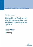 Methodik zur Bestimmung der Nutzenpotenziale von Felddaten cyber-physischer Systeme