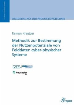 Methodik zur Bestimmung der Nutzenpotenziale von Felddaten cyber-physischer Systeme - Kreutzer, Ramon