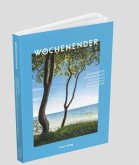 Wochenender: Ostseeküste Wochenender: Ostseeküste