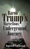 Baron Trump&quote;s Marvellous Underground Journey (eBook, ePUB)