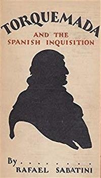 Torquemada and the Spanish Inquisition (eBook, ePUB) - Sabatini, Rafael