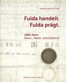 Fulda handelt. Fulda prägt