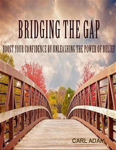 Bridging The Gap (eBook, ePUB) - Adam, Carl