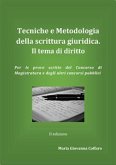 Tecniche e Metodologie della scrittura giuridica. Il tema di diritto (eBook, PDF)