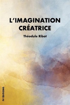 L’imagination créatrice (eBook, ePUB) - Ribot, Théodule