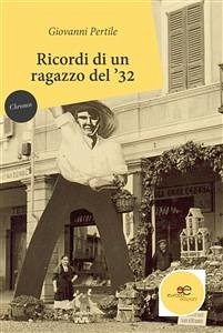 Ricordi di un ragazzo del ’32 (fixed-layout eBook, ePUB) - Pertile, Giovanni