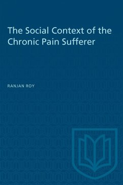 The Social Context of the Chronic Pain Sufferer - Roy, Ranjan