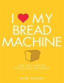 I Love My Bread Machine (eBook, ePUB)