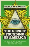 The Secret Founding of America (eBook, ePUB)
