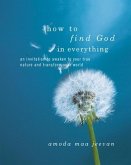 How to Find God in Everything (eBook, ePUB)