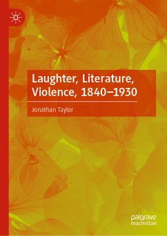 Laughter, Literature, Violence, 1840–1930 (eBook, PDF) - Taylor, Jonathan