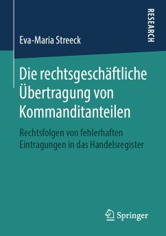 Die rechtsgeschäftliche Übertragung von Kommanditanteilen (eBook, PDF) - Streeck, Eva-Maria