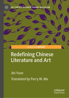 Redefining Chinese Literature and Art (eBook, PDF) - Yuan, Jixi