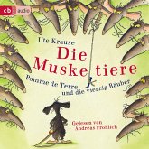 Die Muskeltiere – Pomme de Terre und die vierzig Räuber (MP3-Download)