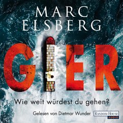 GIER - Wie weit würdest du gehen? (MP3-Download) - Elsberg, Marc