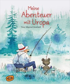 Meine Abenteuer mit Uropa (eBook, ePUB) - Rostbøll, Tone Mygind