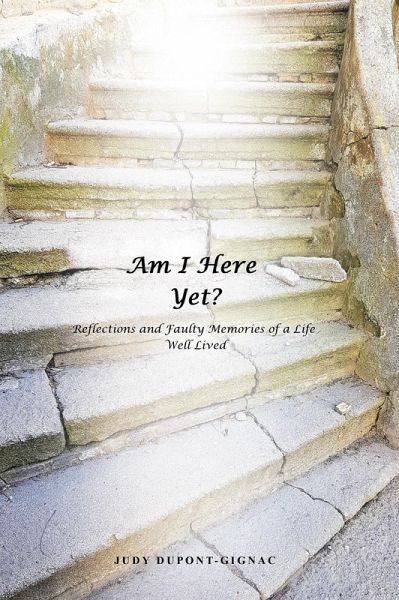 Am I Here Yet? (eBook, ePUB)