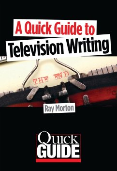 Cover A Quick Guide to Television Writing (eBook, ePUB)