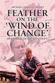 Feather on the 'Wind of Change' Safaris, Surgery and Stentgrafts (eBook, ePUB) Feather on the 'Wind of Change' Safaris, Surgery and Stentgrafts (eBook, ePUB)