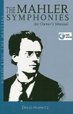 The Mahler Symphonies (eBook, ePUB) The Mahler Symphonies (eBook, ePUB)