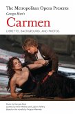 The Metropolitan Opera Presents: Georges Bizet's Carmen (eBook, ePUB) The Metropolitan Opera Presents: Georges Bizet's Carmen (eBook, ePUB)
