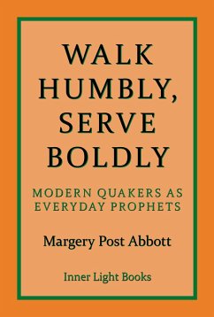 Walk Humbly, Serve Boldly (eBook, ePUB) - Abbott, Margery