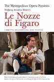 The Metropolitan Opera Presents: Wolfgang Amadeus Mozart's Le Nozze di Figaro (eBook, ePUB)