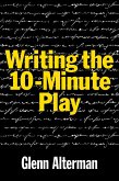 Writing the 10-Minute Play (eBook, ePUB) Writing the 10-Minute Play (eBook, ePUB)