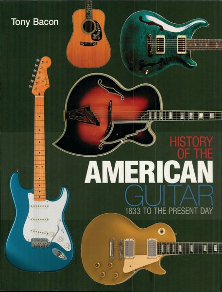 History of the American Guitar (eBook, ePUB) History of the American Guitar (eBook, ePUB)