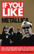 If You Like Metallica... (eBook, ePUB) - Bild 1