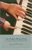 The Perfect Wrong Note (eBook, ePUB)