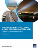 Strengthening Functional Urban Regions in Azerbaijan (eBook, ePUB)