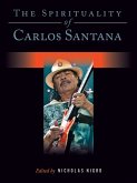 Spirituality of Carlos Santana (eBook, ePUB)