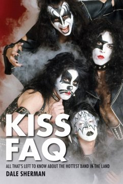 KISS FAQ (eBook, ePUB) - Sherman, Dale