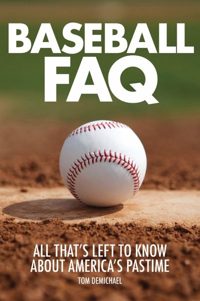 Baseball FAQ (eBook, ePUB) Baseball FAQ (eBook, ePUB)