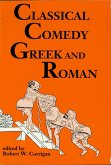 Classical Comedy: Greek and Roman (eBook, ePUB) Classical Comedy: Greek and Roman (eBook, ePUB)