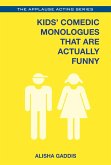 Kids' Comedic Monologues That Are Actually Funny (eBook, ePUB)