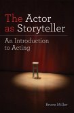 Actor as Storyteller (eBook, ePUB) Actor as Storyteller (eBook, ePUB)
