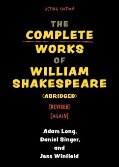 The Complete Works of William Shakespeare (abridged) [revised] [again] (eBook, ePUB) - Long, Adam