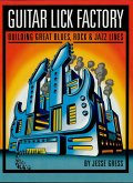 Guitar Lick Factory (eBook, ePUB) Guitar Lick Factory (eBook, ePUB)