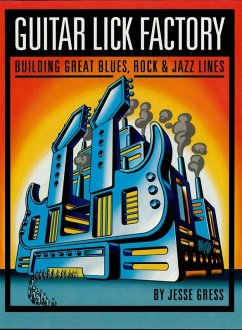 Guitar Lick Factory (eBook, ePUB) - Gress, Jesse