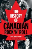 History of Canadian Rock 'n' Roll (eBook, ePUB)