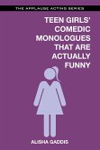 Teen Girls' Comedic Monologues That Are Actually Funny (eBook, ePUB)