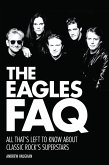 The Eagles FAQ (eBook, ePUB) The Eagles FAQ (eBook, ePUB)