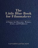 Little Blue Book for Filmmakers (eBook, ePUB) Little Blue Book for Filmmakers (eBook, ePUB)