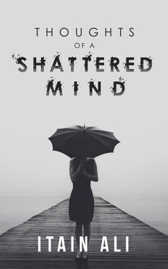 Thoughts of a Shattered Mind (eBook, ePUB)