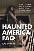 Haunted America FAQ (eBook, ePUB)